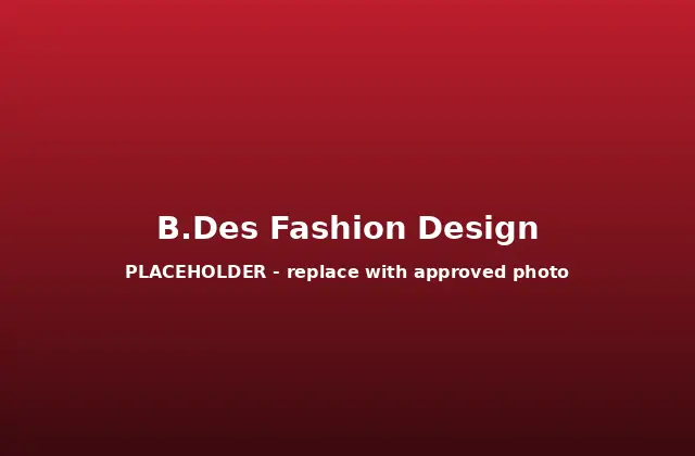 B.Des in Fashion Design – placeholder image